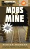 [An Unofficial Minetrapped Adventure 02] • Mobs in the Mine